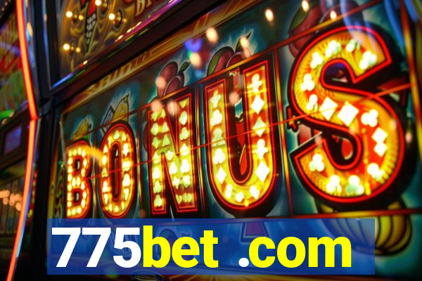 775bet .com